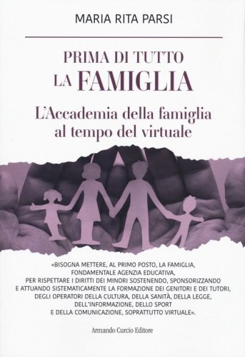 Prima di tutto la famiglia. L'Accademia della famiglia al tempo del virtuale