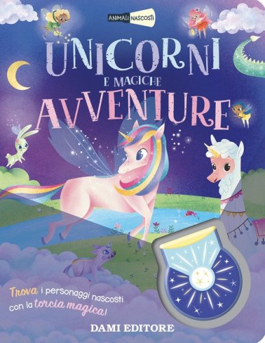 Unicorni e magiche avventure. Animali nascosti