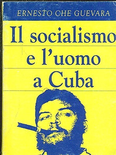 Il socialismo e l'uomo a Cuba