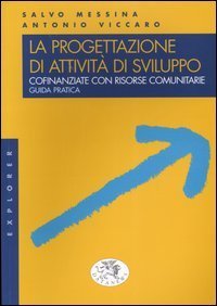 La progettazione di attivit&agrave; di sviluppo cofinanziate con risorse comunitarie. Guida pratica