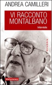 Vi racconto Montalbano. Interviste