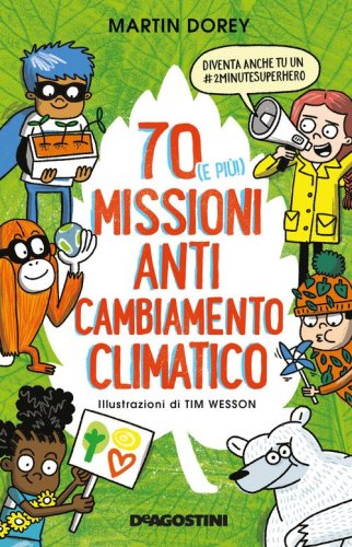 70 (e pi&ugrave;!) missioni anti cambiamento climatico