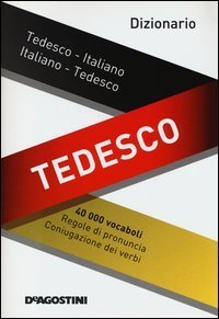 Dizionario tedesco. Tedesco-italiano, italiano-tedesco