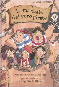 Il manuale del vero pirata. La scuola dei pirati