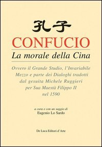 Confucio. La Morale Della Cina