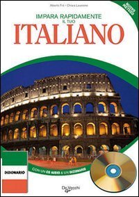 Impara rapidamente il tuo italiano. Con CD-ROM