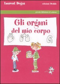 Gli organi del mio corpo
