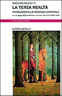 La terza realt&agrave;. Introduzione alla teoria dell'artificiale