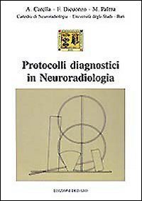 Protocolli diagnostici in neuroradiologia