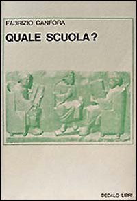 Quale scuola?
