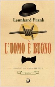 L'uomo &egrave; buono