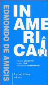 In America. Ediz. anastatica