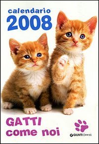 2008 Calendario Gatti Come Noi