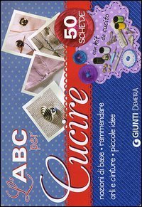 L'ABC per cucire. 50 schede illustrate