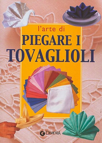 L'arte di piegare i tovaglioli