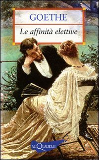 Le affinit&agrave; elettive