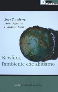 Biosfera l'ambiente che abitiamo