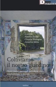 Coltiviamo il nostro giardino