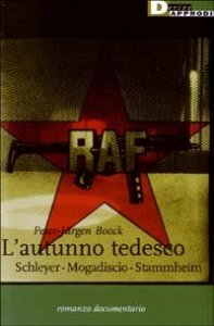 L'autunno tedesco. Schleyer-Modadiscio-Stammheim