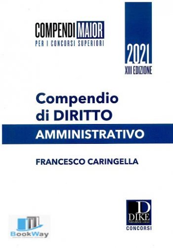 Compendio di diritto amministrativo. Ediz. maior