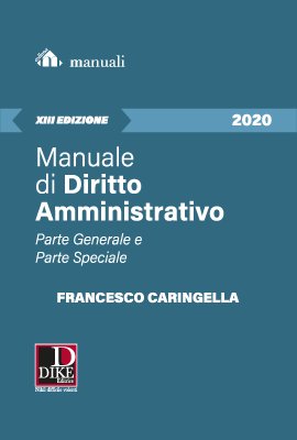 Manuale di diritto amministrativo. Parte generale e parte speciale