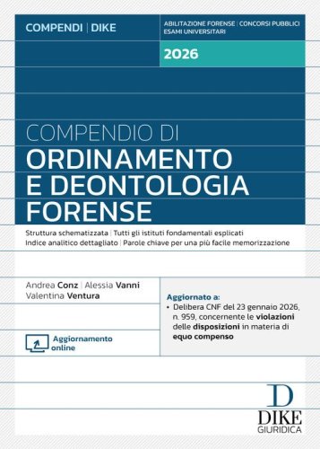 Compendio di ordinamento e deontologia forense 2026
