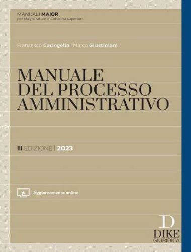 Manuale del processo amministrativo. Ediz. maior