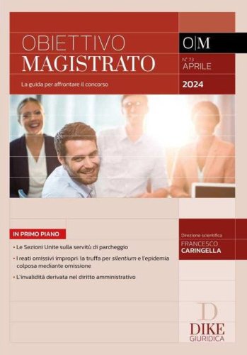 Obiettivo magistrato. La guida per affrontare il concorso