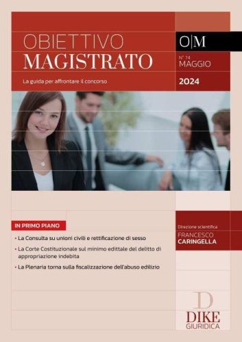 Obiettivo magistrato. La guida per affrontare il concorso
