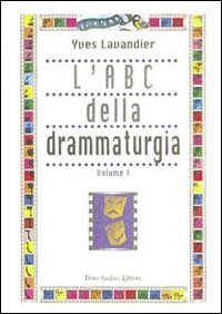 L'ABC della drammaturgia