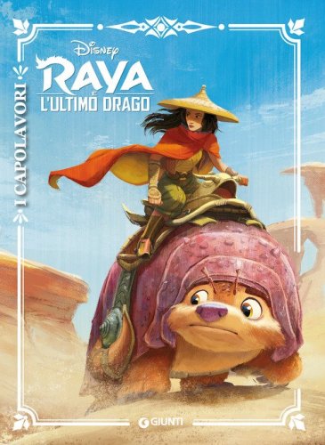 Raya e l'ultimo drago. I capolavori