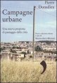 Campagne urbane. Una nuova proposta di paesaggio della citt&agrave;
