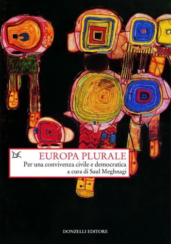 Europa plurale. Per una convivenza civile e democratica