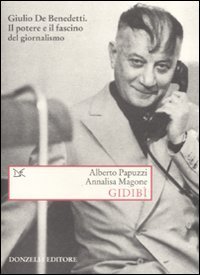 Gidib&igrave;. Un maestro di giornalismo