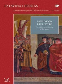 La filosofia e lettere. Le origini, la modernità, il Novecento