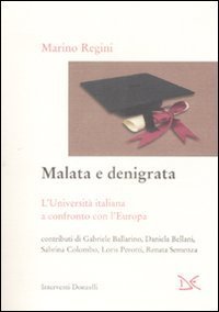 Malata e denigrata - L'universit&agrave; italiana a confronto con l'Europa