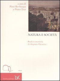 Natura e societ&agrave;. Studi in memoria di Augusto Placanica