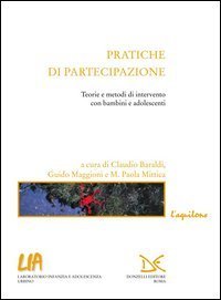 Pratiche di partecipazione. Teorie e metodi di intervento con bambini e adolescenti