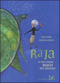 Raja. Il pi&ugrave; grande mago del mondo