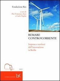 Remare controcorrente - Imprese e territori dell'innovazione in Sicilia