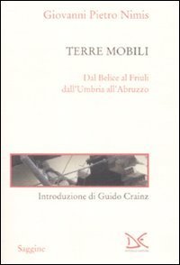Terre mobili - Dal Belice al Friuli dall'Umbria all'Abruzzo