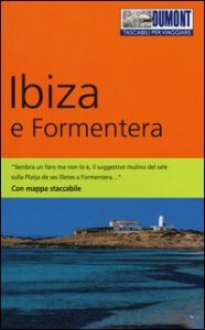 Ibiza e Formentera. Con mappa