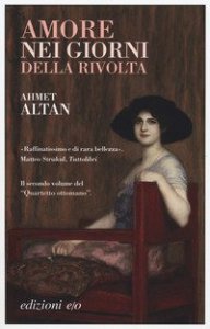 Amore nei giorni della rivolta. Quartetto ottomano