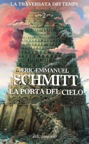 La porta del cielo. La traversata dei tempi