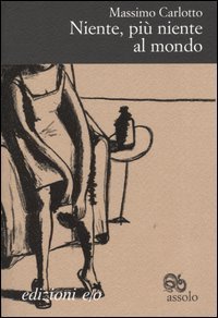 Niente, pi&ugrave; niente al mondo