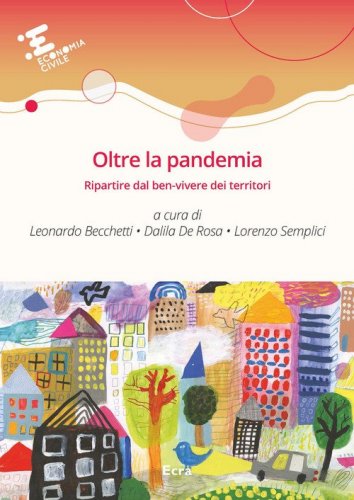 Oltre la pandemia. Ripartire dal ben-vivere dei territori