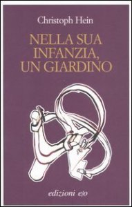 Nella sua infanzia, un giardino