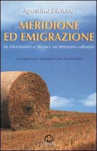 Meridione ed emigrazione - Da Giovinazzo a Milano: un itinerario culturale