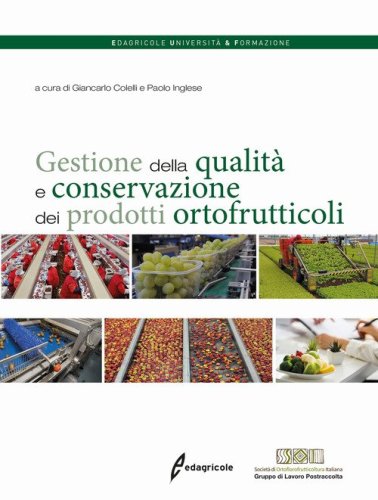 Gestione della qualit&agrave; e conservazione dei prodotti ortofrutticoli