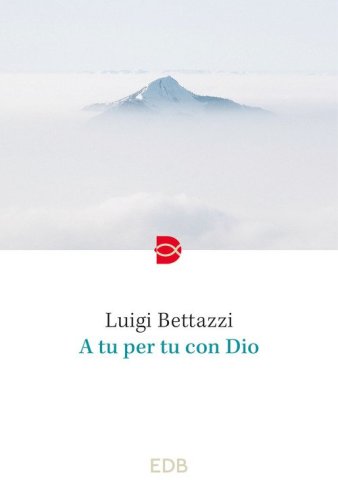 A tu per tu con Dio